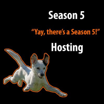 Season 5 Yay, there's a Season 5! Dedicated Hosting